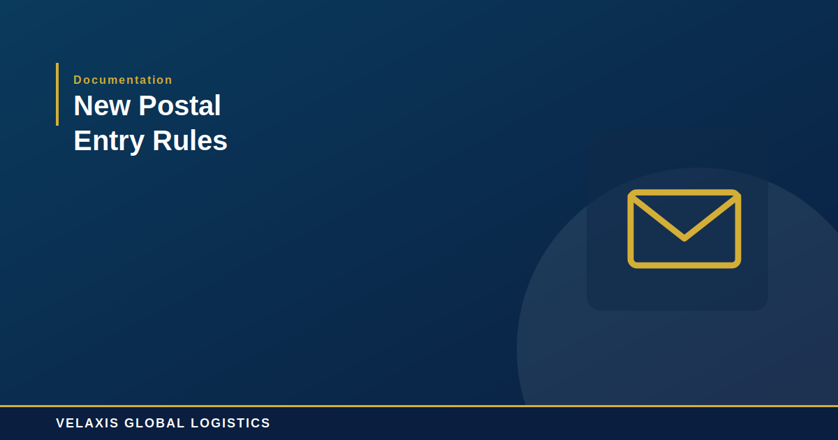 Postal Entry Requirements: What Changed for Low-Value Shipments